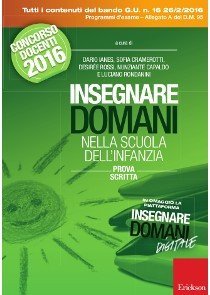 Insegnare domani nella scuola dell'infanzia. Prova scritta. Concorso docenti 2016