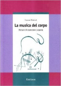 La musica del corpo. Manuale di espressione corporea