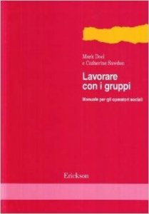 Lavorare con i gruppi. Manuale per gli operatori sociali