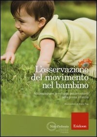 L'osservazione del movimento nel bambino. Accompagnare lo sviluppo psico-motorio nella prima infanzia