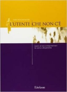 L'utente che non c'è. Lavoro di rete e empowerment nei servizi alla persona