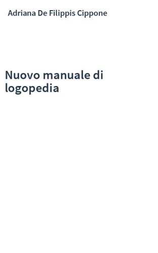 Nuovo manuale di logopedia