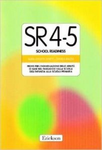 Test SR 4-5 (School Readiness). Prove per l'individuazione delle abilità di base nel passaggio dalla scuola materna alla scuola elementare