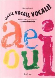 Vocali, vocali, vocali! Attività specifiche per la prevenzione e il recupero delle difficoltà