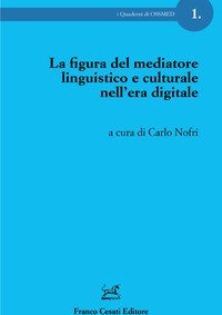 La figura del mediatore linguistico e culturale nell'era digitale