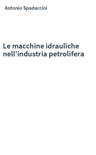 Le macchine idrauliche nell'industria petrolifera