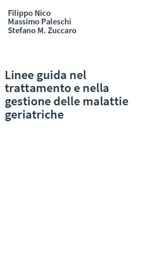 Linee guida nel trattamento e nella gestione delle malattie geriatriche