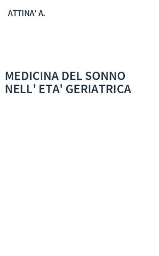 MEDICINA DEL SONNO NELL' ETA' GERIATRICA