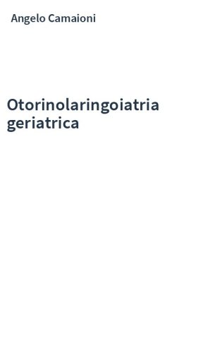 Otorinolaringoiatria geriatrica