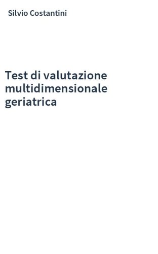 Test di valutazione multidimensionale geriatrica