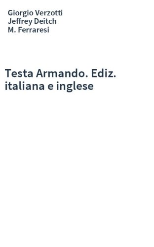 Testa Armando. Ediz. italiana e inglese