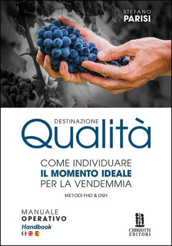 Destinazione qualità. Come individuare il momento ideale per la vendemmia