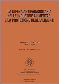 La difesa antiparassitaria nelle industrie alimentari e la protezione degli alimenti
