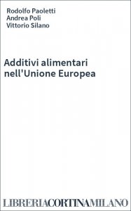 Additivi alimentari nell'Unione Europea