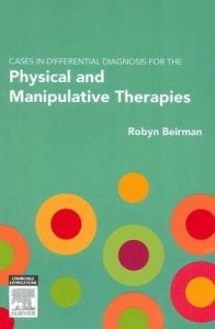 Cases in Differential Diagnosis for the Physical and Manipulative Therapies