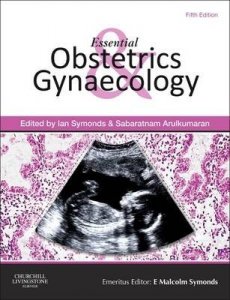 Essential Obstetrics and Gynaecology