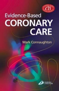 Evidence Based Coronary Care