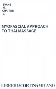 MYOFASCIAL APPROACH TO THAI MASSAGE