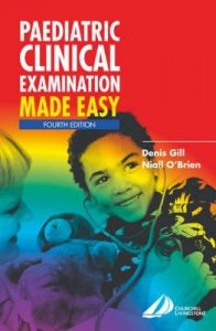 Paediatric Clinical Examination Made Easy