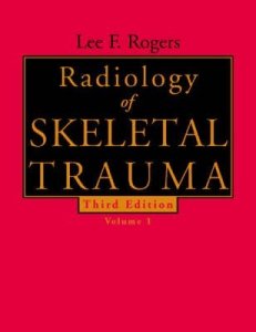 Radiology of Skeletal Trauma