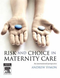Risk and Choice in Maternity Care
