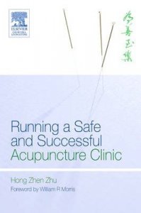 Running a Safe and Successful Acupuncture Clinic