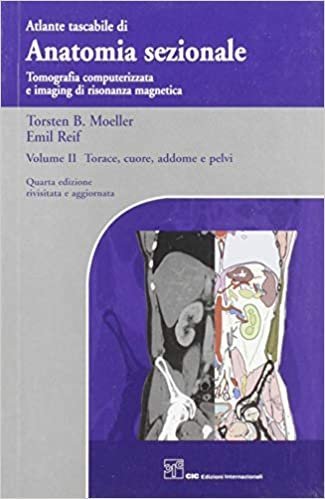 Anatomia sezionale Vol II: torace, cuore, addome e pelvi