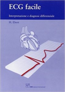 ECG facile. Interpretazione e diagnosi differenziale