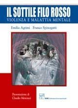 Il sottile filo rosso. Violenza e malattia mentale