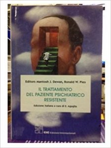 Il trattamento del paziente psichiatrico resistente