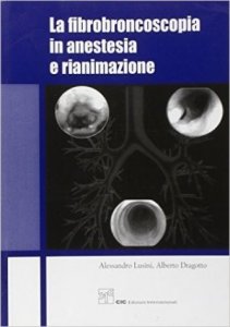 La fibrobroncoscopia in anestesia e rianimazione
