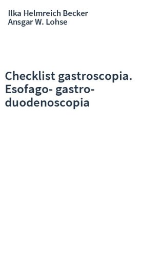 Checklist gastroscopia. Esofago-gastro-duodenoscopia