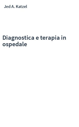 Diagnostica e terapia in ospedale