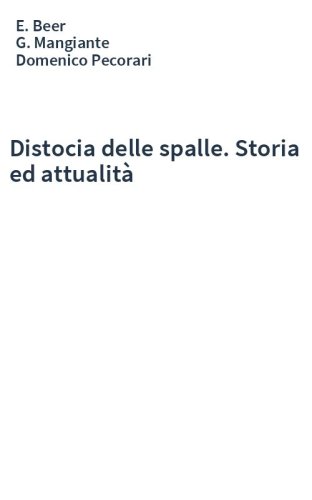 Distocia delle spalle. Storia ed attualità