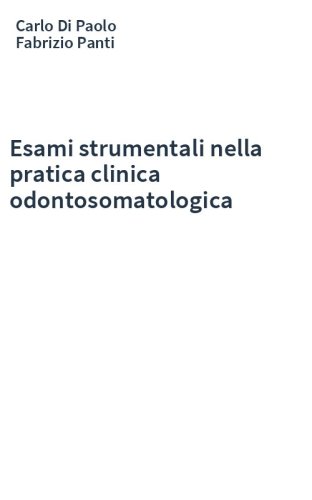 Esami strumentali nella pratica clinica odontosomatologica