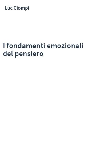 I fondamenti emozionali del pensiero