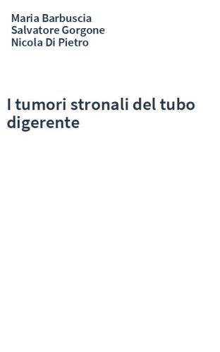 I tumori stronali del tubo digerente