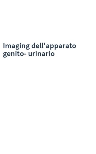 Imaging dell'apparato genito-urinario