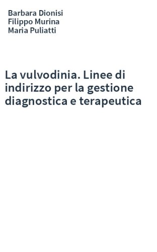 La vulvodinia. Linee di indirizzo per la gestione diagnostica e terapeutica