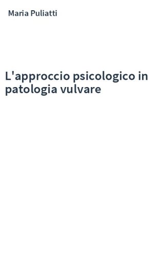 L'approccio psicologico in patologia vulvare