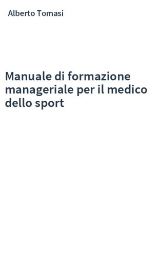 Manuale di formazione manageriale per il medico dello sport
