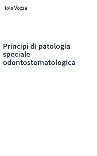 Principi di patologia speciale odontostomatologica