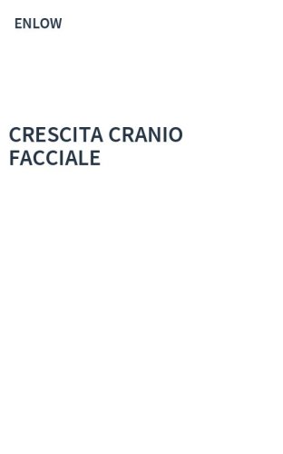 CRESCITA CRANIO FACCIALE