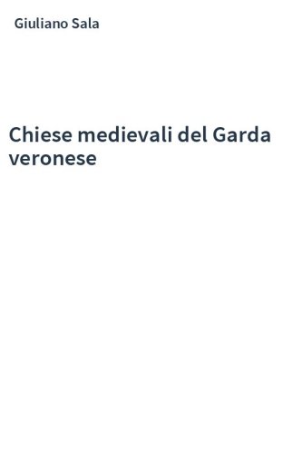 Chiese medievali del Garda veronese