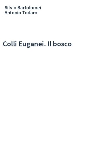 Colli Euganei. Il bosco