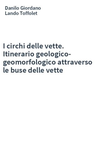 I circhi delle vette. Itinerario geologico-geomorfologico attraverso le buse delle vette