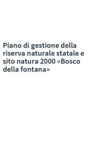 Piano di gestione della riserva naturale statale e sito natura 2000 «Bosco della fontana»