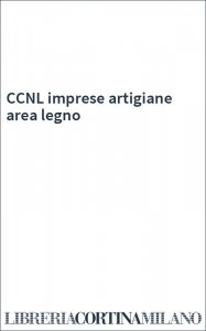 CCNL imprese artigiane area legno