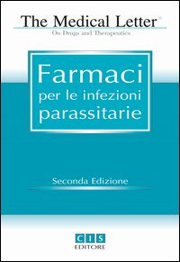 The medical letter. Farmaci per le infezioni parassitarie