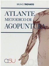 Atlante metodico di agopuntura